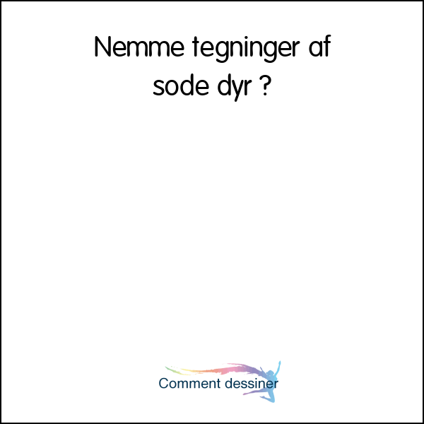 Nemme tegninger af søde dyr